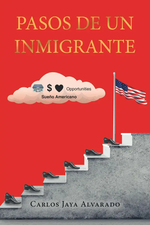Carlos Jaya Alvarado's new book "Pasos de un Inmigrante" is a riveting memoir img#1